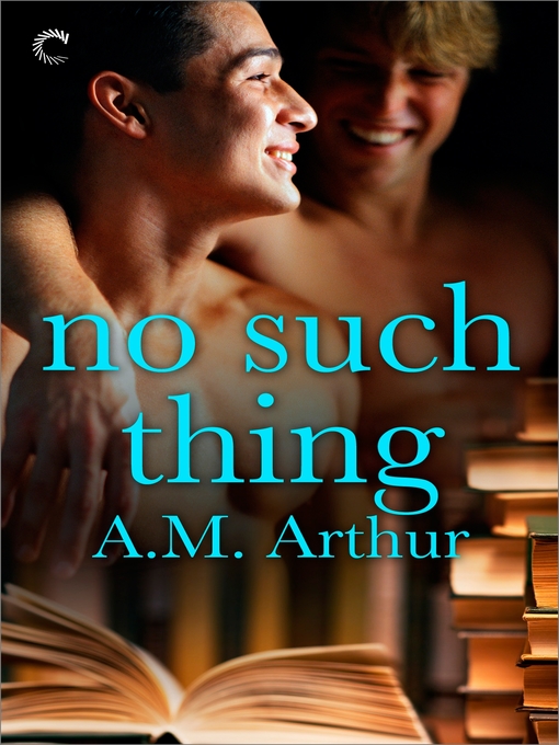 Title details for No Such Thing by A.M. Arthur - Available